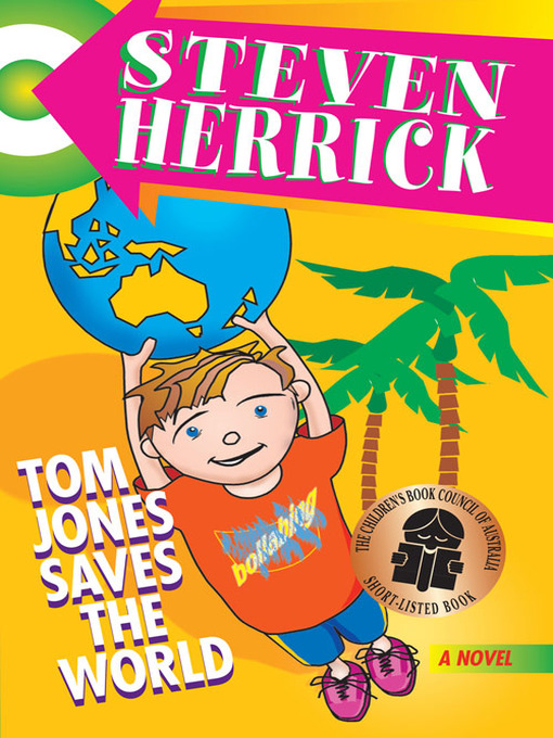 Title details for Tom Jones Saves the World by Steven Herrick - Available